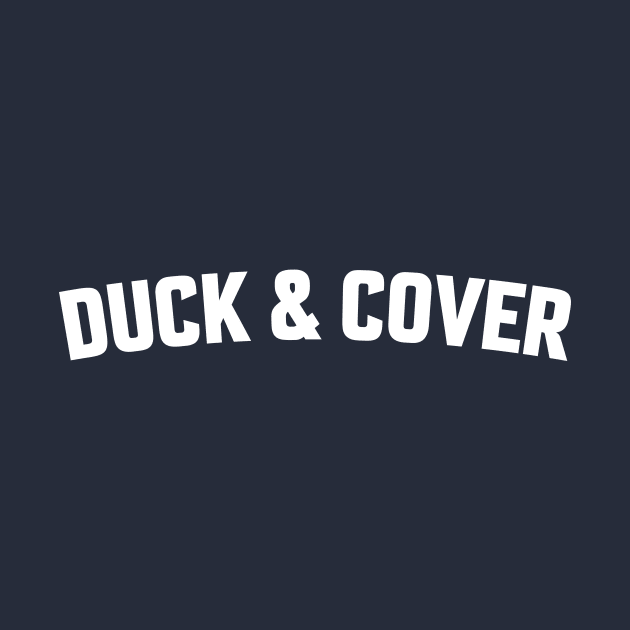 DUCK & COVER by LOS ALAMOS PROJECT T