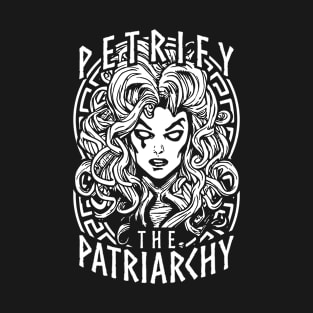 Petrify The Patriarchy Feminist Halloween Goth Medusa Witch T-Shirt