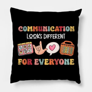 Communication Looks Different For Everyone Speech Therapy Pillow