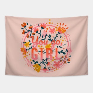 You go girl Floral Typography Tapestry