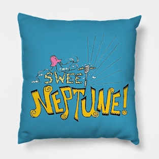 Sweet Neptune! Pillow