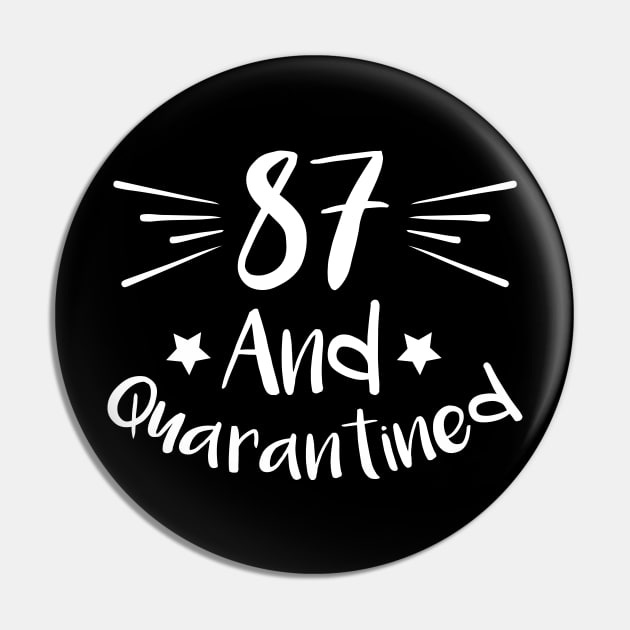 87 And Quarantined Pin by kai_art_studios