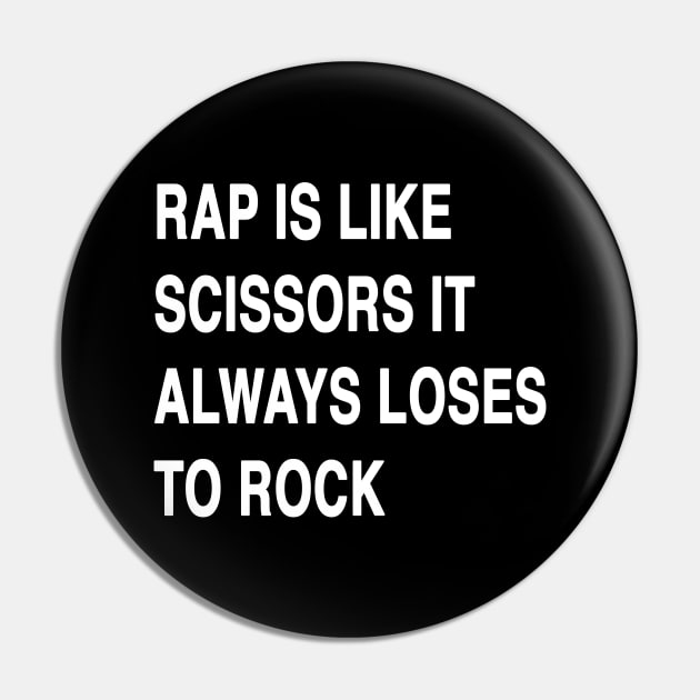 Rap is like scissors Pin by TheCosmicTradingPost