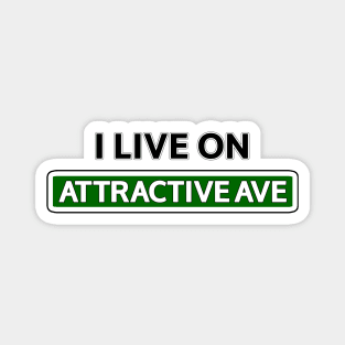 I live on Attractive Ave Magnet