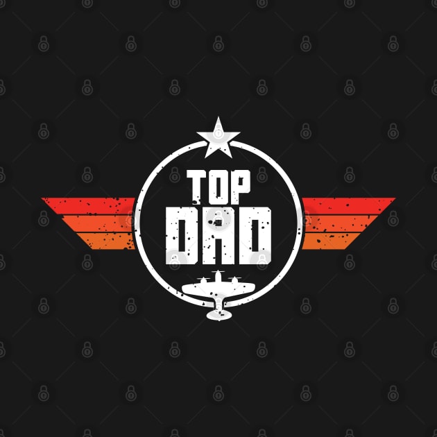 Top Dad Vintage Gift For Dad by TeeTypo