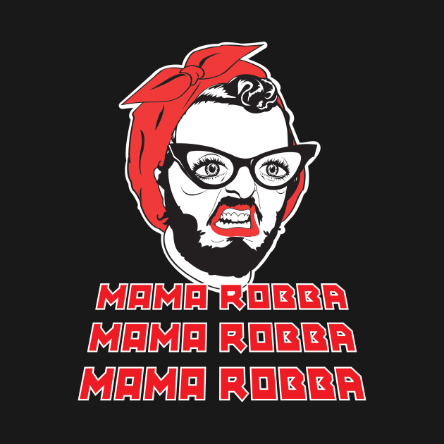 Mama Robba by ripalivecast