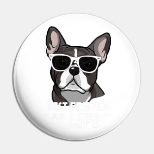 BEST FRIEND FOR LIFE FRENCHIE SHIRT Pin