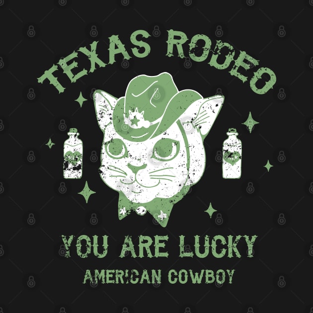 Texas Rodeo - You are lucky american Cowboy by NJORDUR