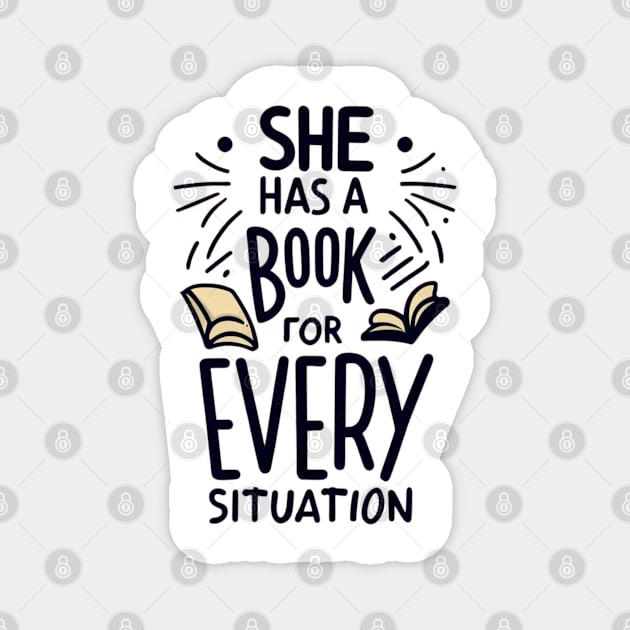 she has a book for every situation Magnet by RalphWalteR