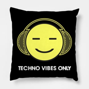 Techno Vibes Only Pillow