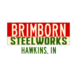 Brimborn Steelworks Hawkins Indiana T-Shirt