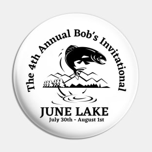 june lake bobs 4th annual invitational Pin