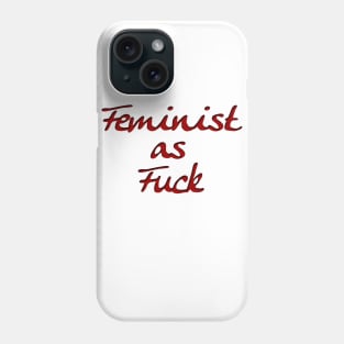 Feminist as Fu€k Phone Case