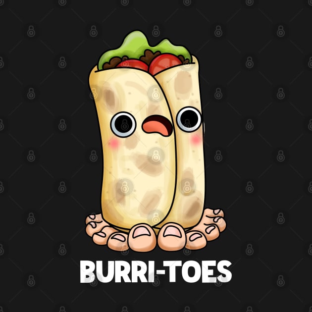 Burri-toes Funny Food Pun by punnybone