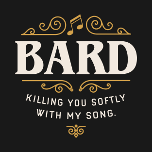 Funny Bard Song Tabletop RPG T-Shirt