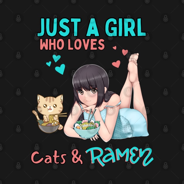 Just a Girl Who Loves Cats and Ramen by Sugoi Otaku Gifts