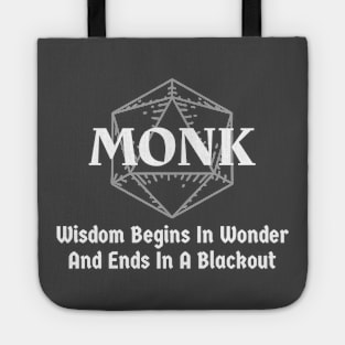 "Wisdom Begins In Wonder and Ends In A Blackout" DnD Monk Print Tote