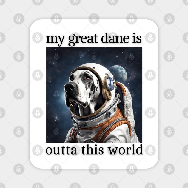 Outta This World Great Dane Magnet by Doodle and Things
