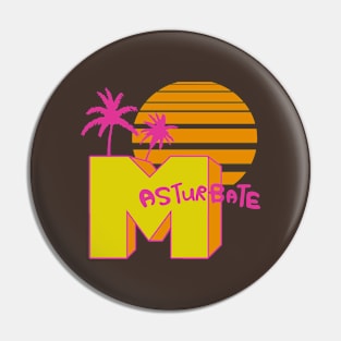 Masturbate Pin