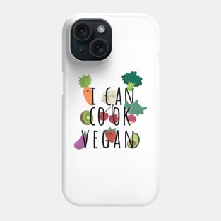 i can cook vegan Phone Case