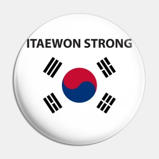 ITAEWON STRONG Pin