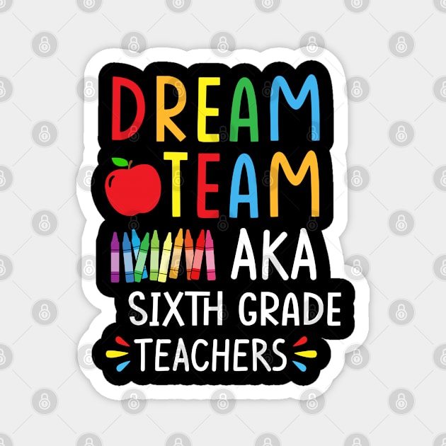 Dream Team 6th Grade Magnet by Daimon