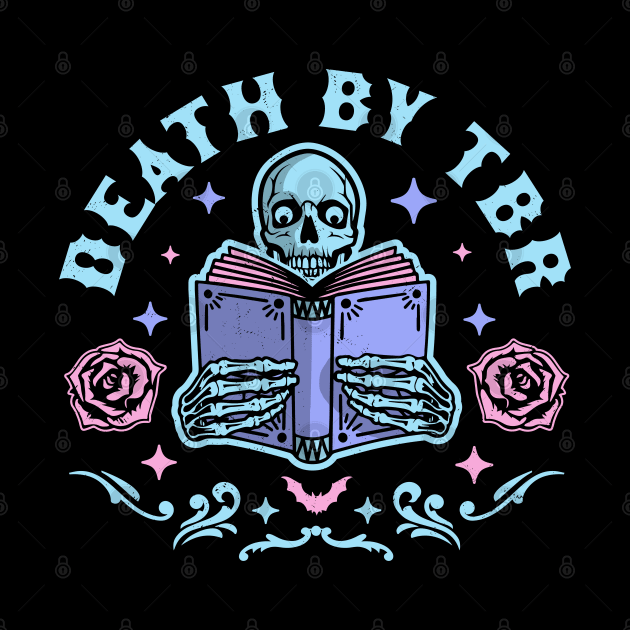 Death By T.B.R To Be Read Skeleton Reading Book Halloween by OrangeMonkeyArt
