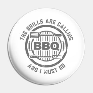 BBQ The Grills Are Calling and I Must Go Summer Barbecue Lovers Pin