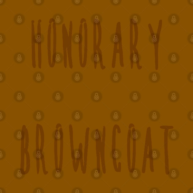 Honorary Browncoat by PorcelainRose