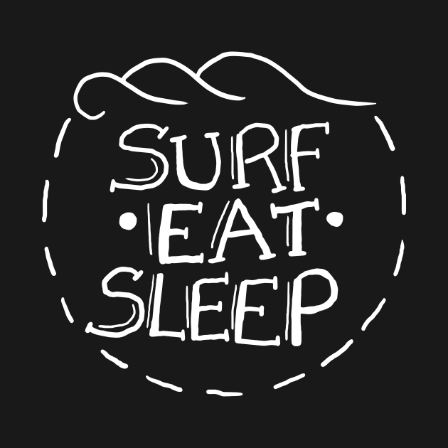 Surf Eat Sleep – Sufer Surfing Beach Waves Ocean by nobletory