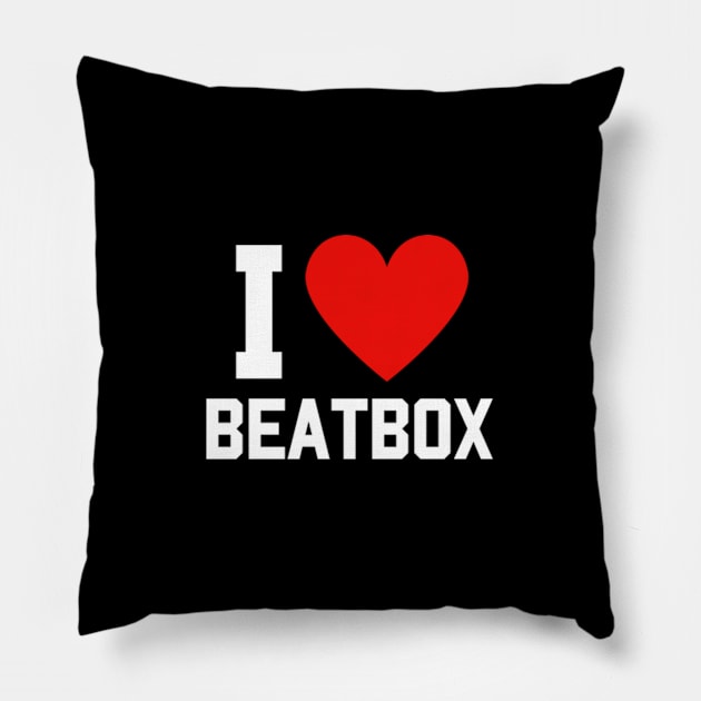 I Love Beatbox Pillow by hippohost