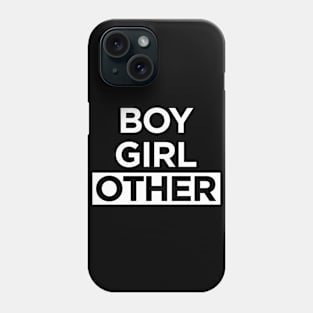 BOY GIRL OTHER Gender Queer Power Message Phone Case