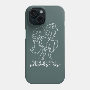 What We Save Saves Us (White Artwork) Phone Case