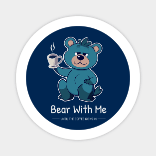 Coffee Bear's Morning Struggle Magnet