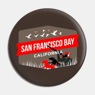 Duck Season San Francisco Bay Pin