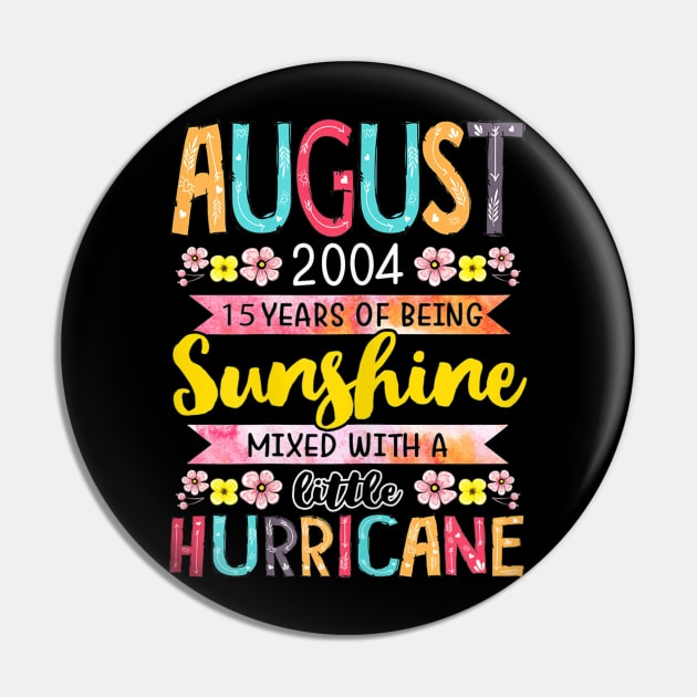 August Girls 2004 Shirt 15 Years Old Awesome Since 2004 Pin by mlleradrian