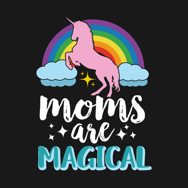 Moms Are Magical by Eugenex