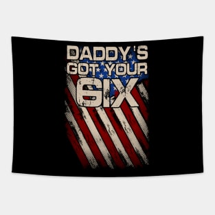 Daddy's Got Your six Tapestry