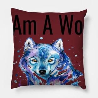 I Am Not A Sheep, I Am A Wolf Pillow