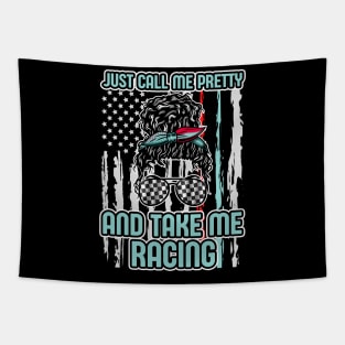 Just Call Me Pretty And Take Me Racing Tapestry