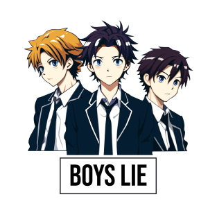 Boys lie. T-Shirt