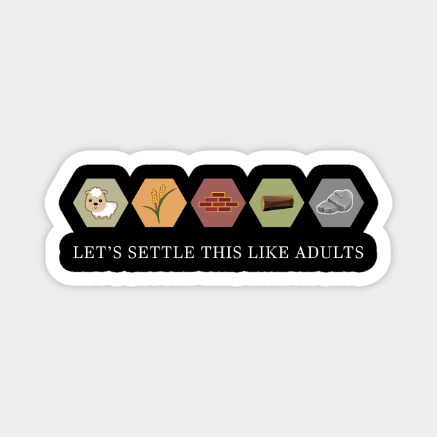 Lets Settle This Like Adults Magnet by outdoorlover