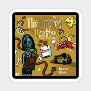 The Injured Parties Fun with a Purpose Magnet