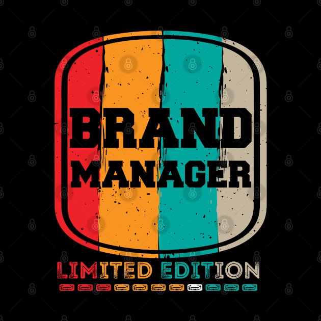 Funny Retro Vintage Design Brand Manager Saying Management Humor by Arda