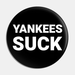 Yankees Suck Pin