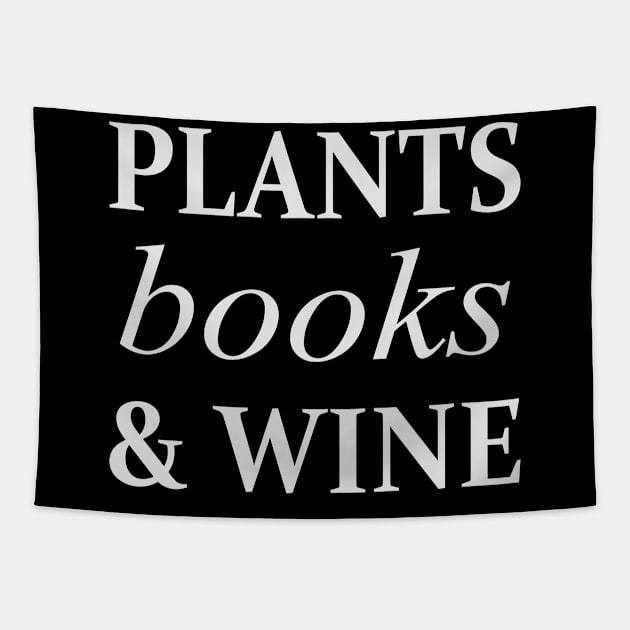 Plants books and wine Tapestry by Iskapa