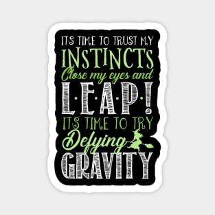 It's time to try defying gravity! Magnet