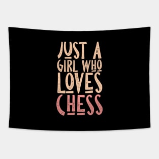 Just a girl who loves chess, chess lover Tapestry