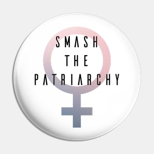 Smash the Patriarchy Pin