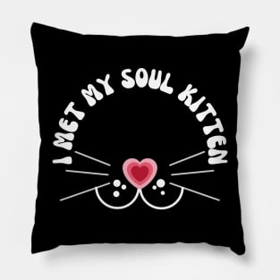 Valentines Cat I met my soul kitten Pillow